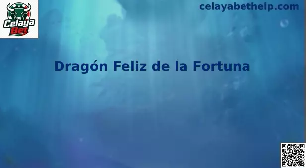Interfaz de juego Dragón Feliz de la Fortuna