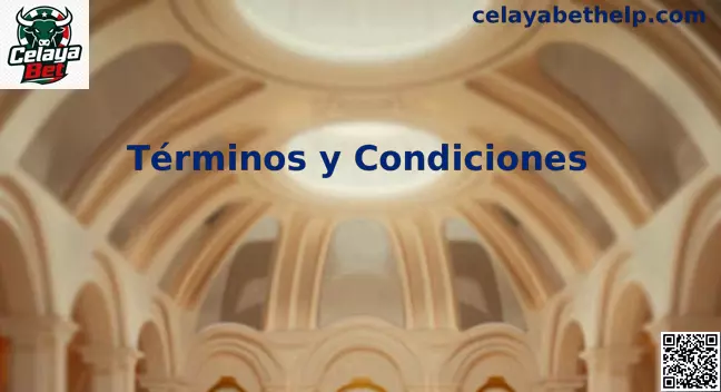 Términos y Condiciones de Celaya Bet